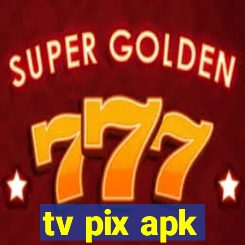 tv pix apk